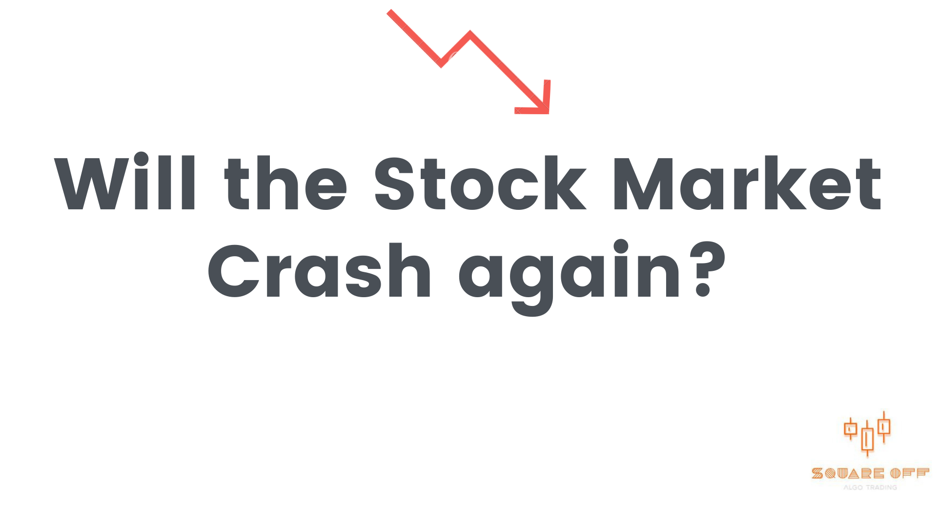 Will the Stock Market Crash again?